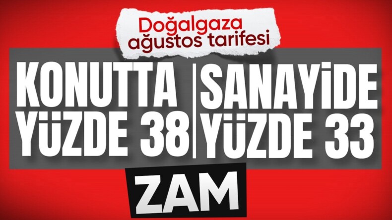 Doğalgaza yüzde 38 zam geldi!