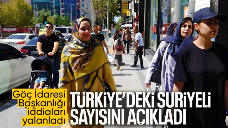 Türkiye’deki yabancı sayısı hakkında yanıltıcı iddialara Göç İdaresi’nden yanıt